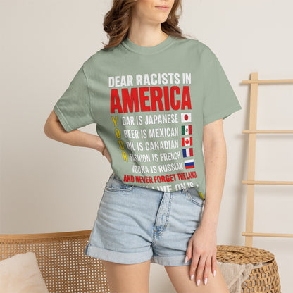 Dear Racists in America Anti-Racism Comfort Colors Tee