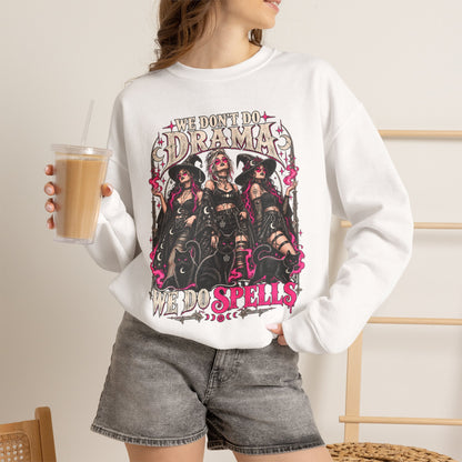We Don't Do Drama We Do Spells Witch Gildan 18000 Sweatshirt