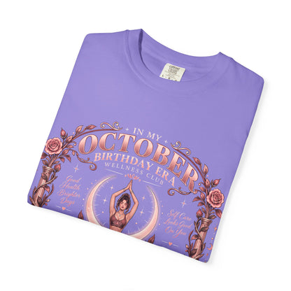In My October Birthday Era Wellness Club Comfort Colors Tee