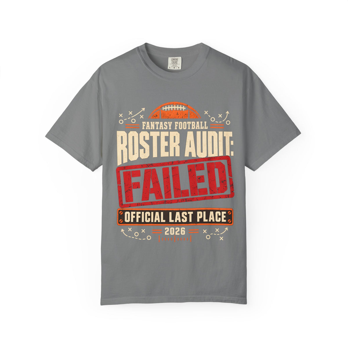 Fantasy Football Roster Audit Failed 2026 Comfort Colors Tee
