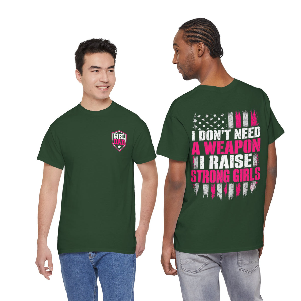 Girl Dad I Raise Strong Girls Graphic Tee