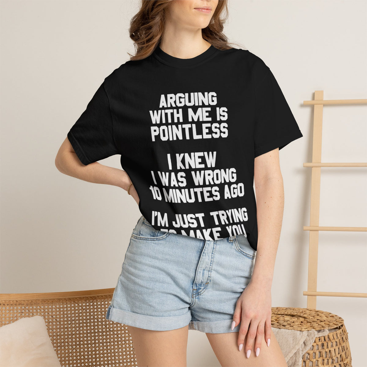Arguing With Me Is Pointless Funny Comfort Colors Tee