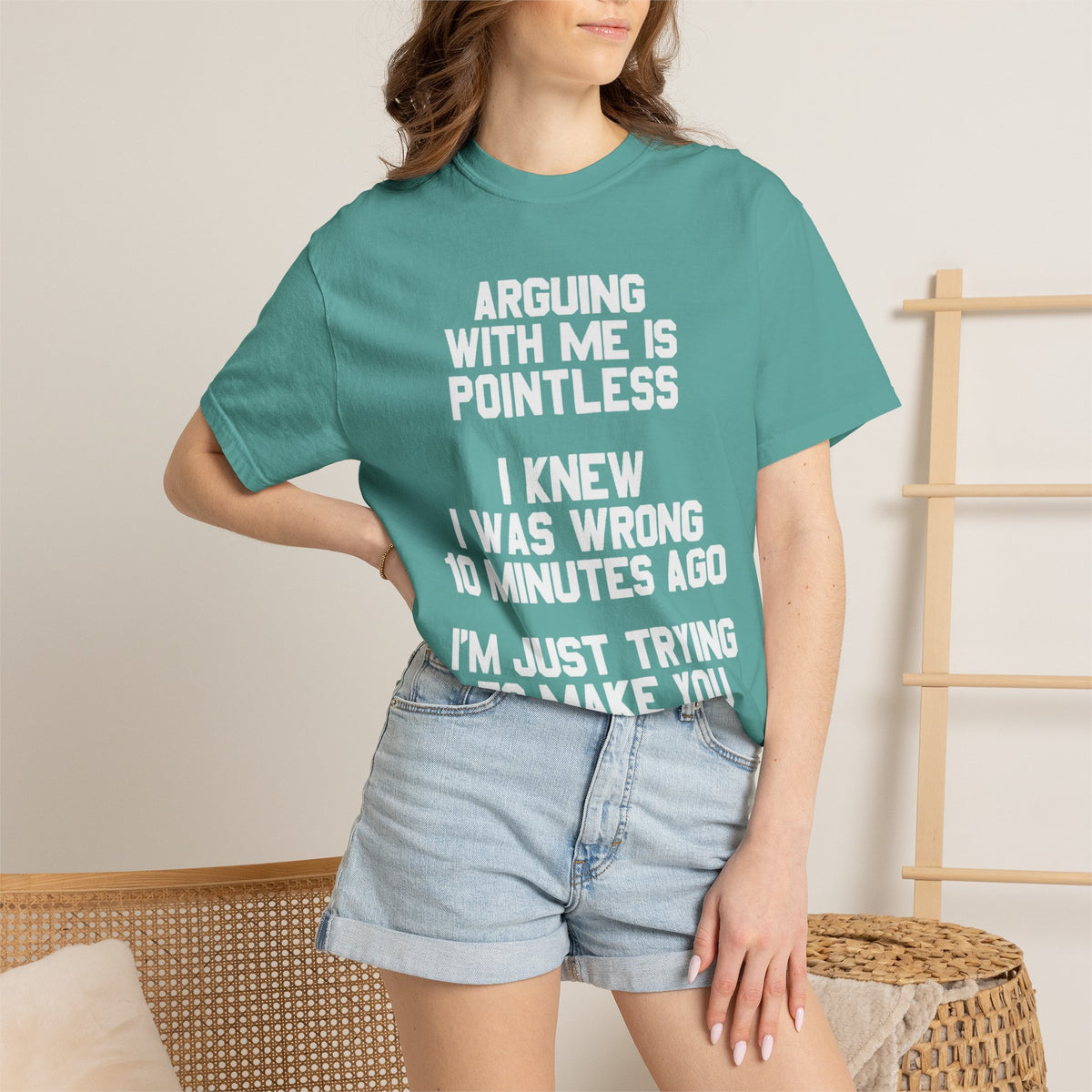 Arguing With Me Is Pointless Funny Comfort Colors Tee