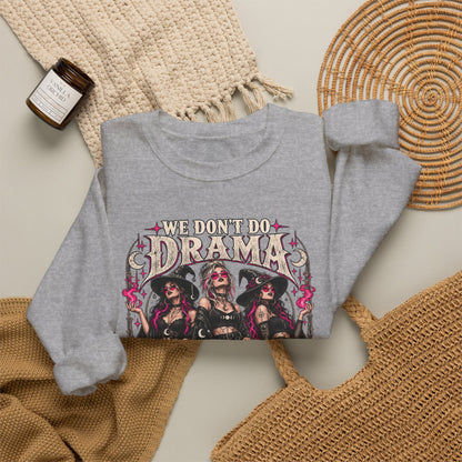 We Don't Do Drama We Do Spells Witch Gildan 18000 Sweatshirt