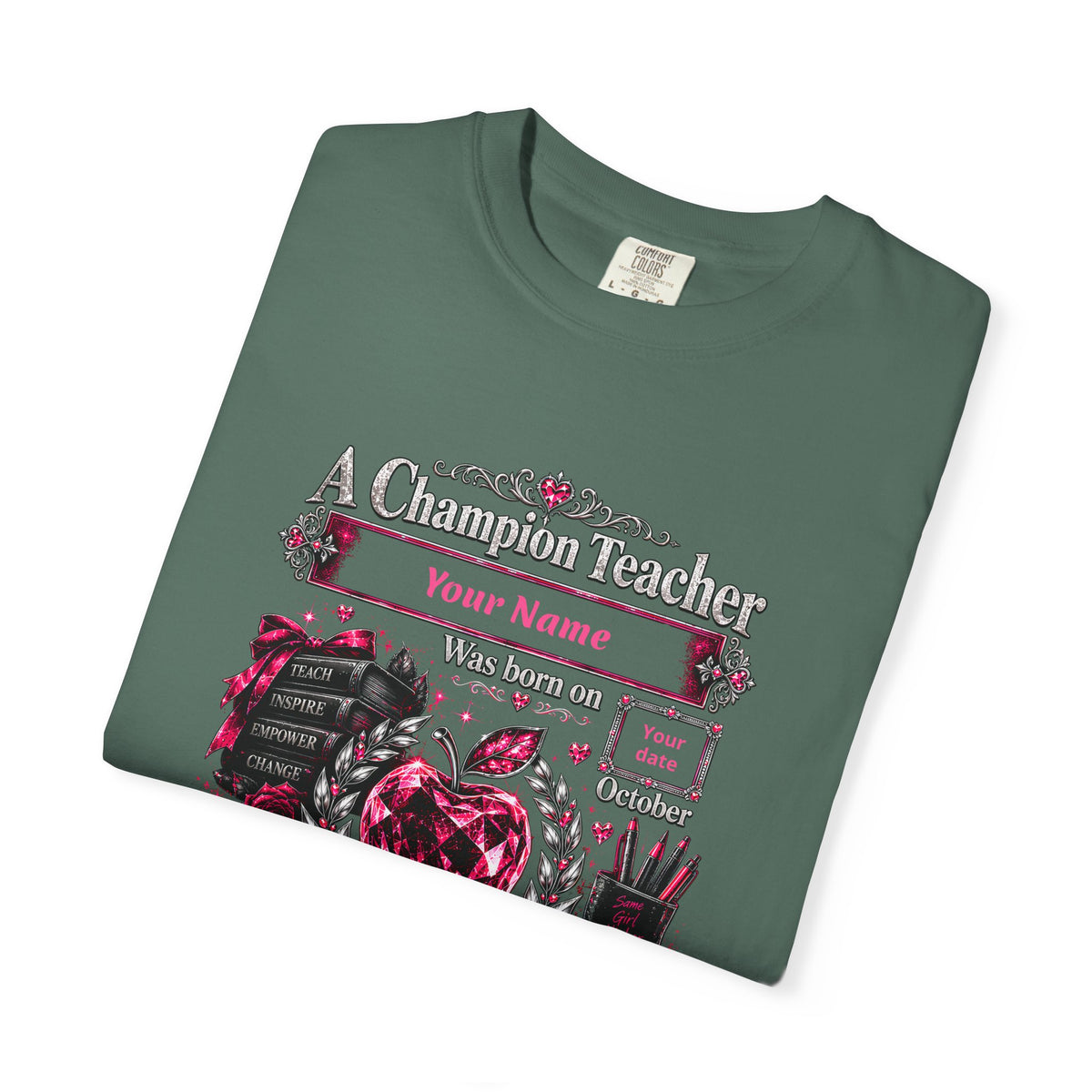 Personalized Champion Teacher October Birthday Comfort Colors Tee
