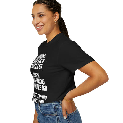 Arguing With Me Is Pointless Funny Comfort Colors Tee