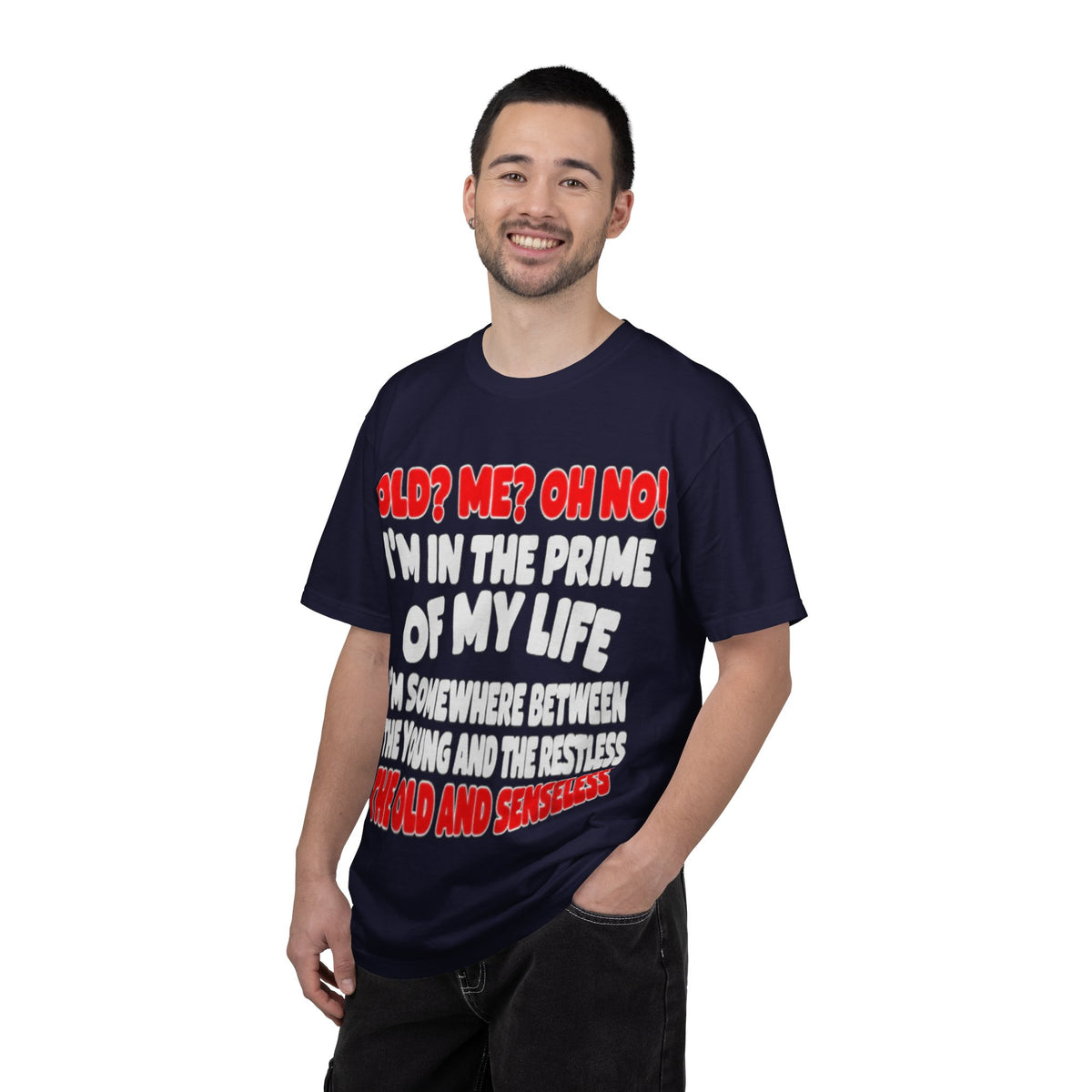 Old? Me? Oh No! Prime of My Life Comfort Colors Tee