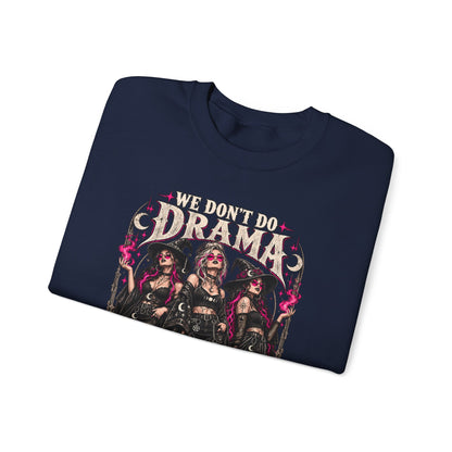 We Don't Do Drama We Do Spells Witch Gildan 18000 Sweatshirt