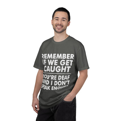 If We Get Caught Funny Quote Comfort Colors T-Shirt