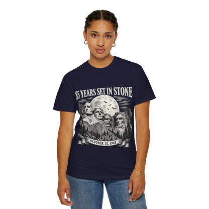 85 Years Set in Stone Mount Rushmore Comfort Colors Tee
