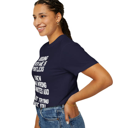 Arguing With Me Is Pointless Funny Comfort Colors Tee