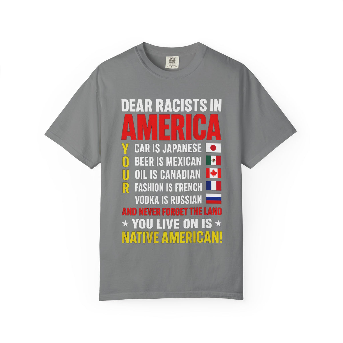 Dear Racists in America Anti-Racism Comfort Colors Tee