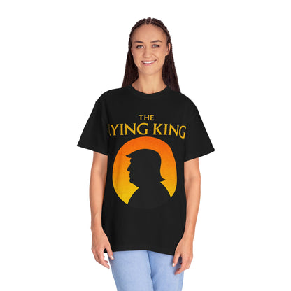 The Lying King Political Satire Comfort Colors T-Shirt