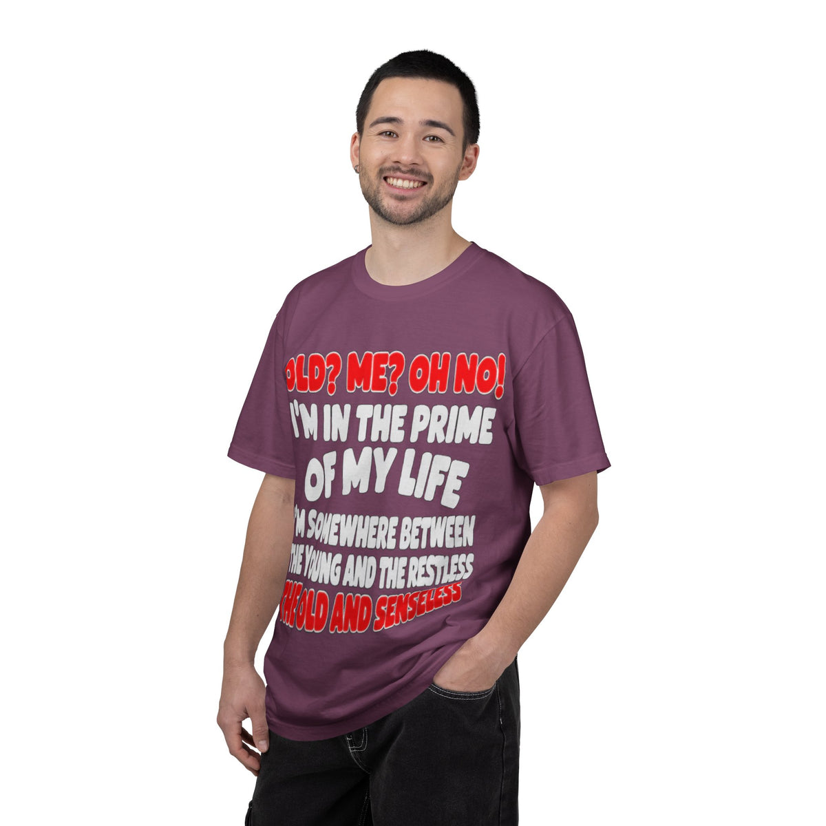 Old? Me? Oh No! Prime of My Life Comfort Colors Tee