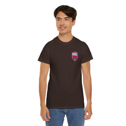Girl Dad I Raise Strong Girls Graphic Tee