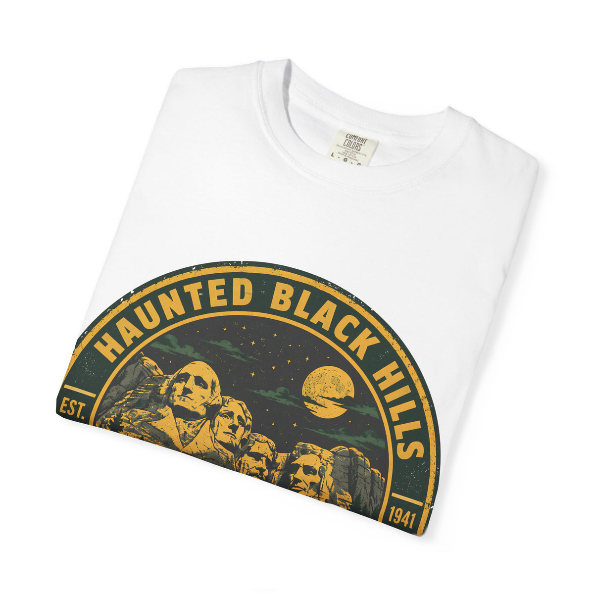 Haunted Black Hills South Dakota Comfort Colors T-Shirt