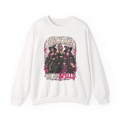 We Don't Do Drama We Do Spells Witch Gildan 18000 Sweatshirt