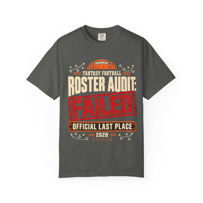 Fantasy Football Roster Audit Failed 2026 Comfort Colors Tee
