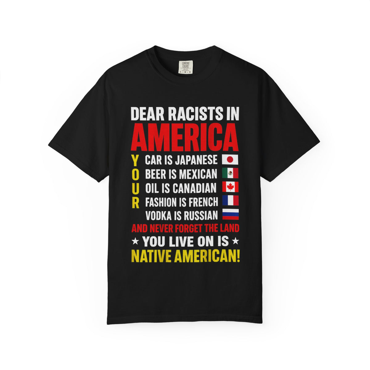 Dear Racists in America Anti-Racism Comfort Colors Tee