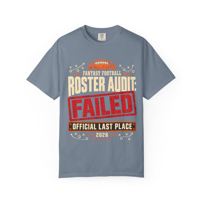 Fantasy Football Roster Audit Failed 2026 Comfort Colors Tee