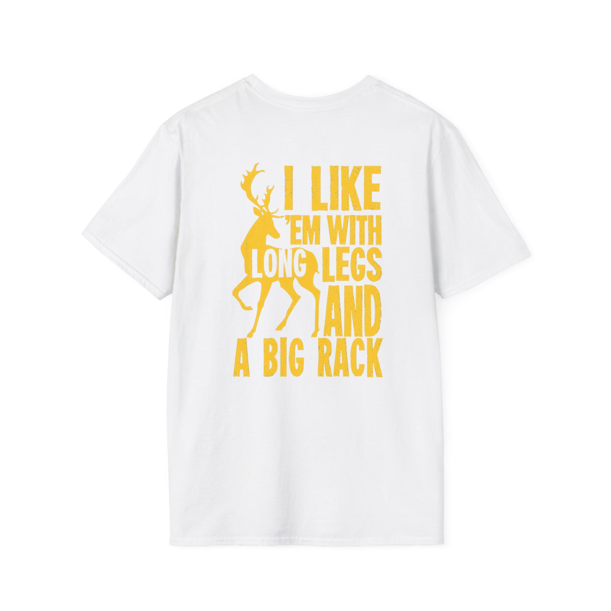 Long Legs Big Rack Deer Hunting Shirt – Funny Hunter Humor Tee