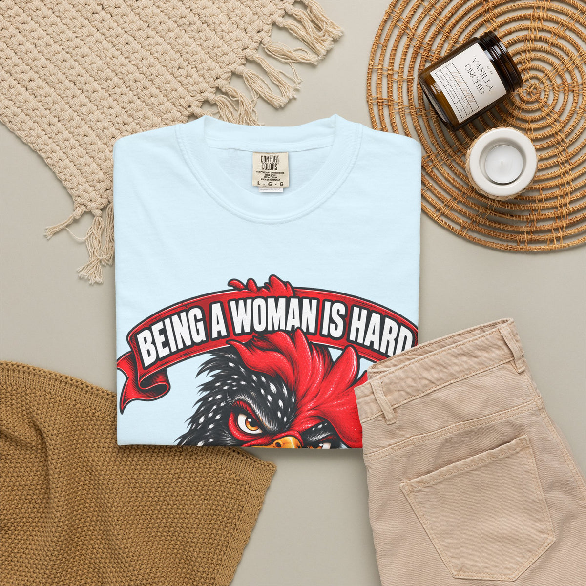 Being a Woman Is Hard Funny Comfort Colors T-Shirt