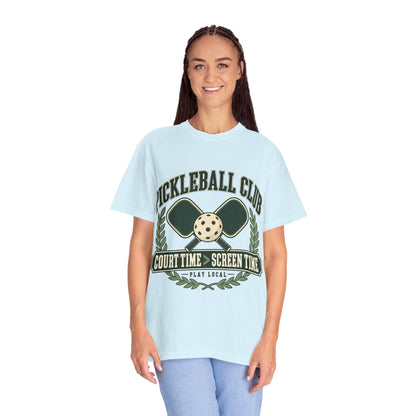 Pickleball Club Court Time Over Screen Time Comfort Colors Tee