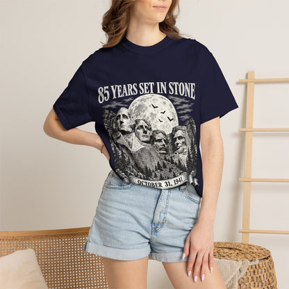85 Years Set in Stone Mount Rushmore Comfort Colors Tee