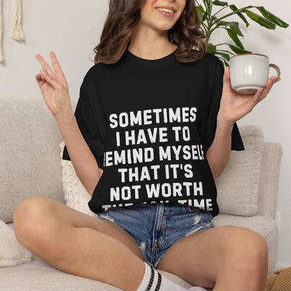 Not Worth the Jail Time Funny Comfort Colors T-Shirt