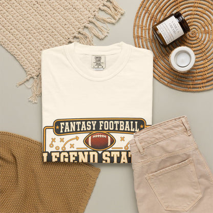 Fantasy Football Legend Status Confirmed Comfort Colors Tee