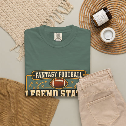 Fantasy Football Legend Status Confirmed Comfort Colors Tee