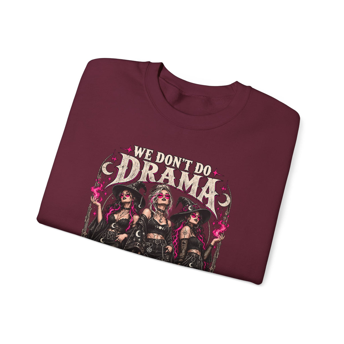 We Don't Do Drama We Do Spells Witch Gildan 18000 Sweatshirt