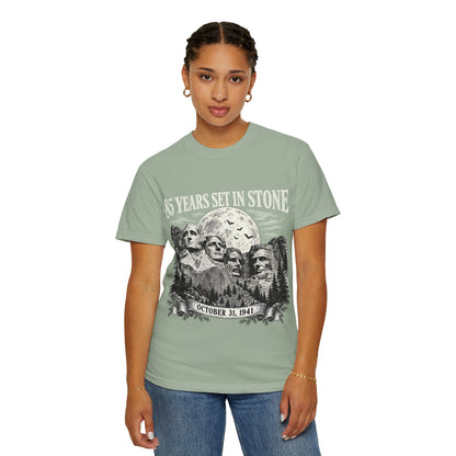 85 Years Set in Stone Mount Rushmore Comfort Colors Tee