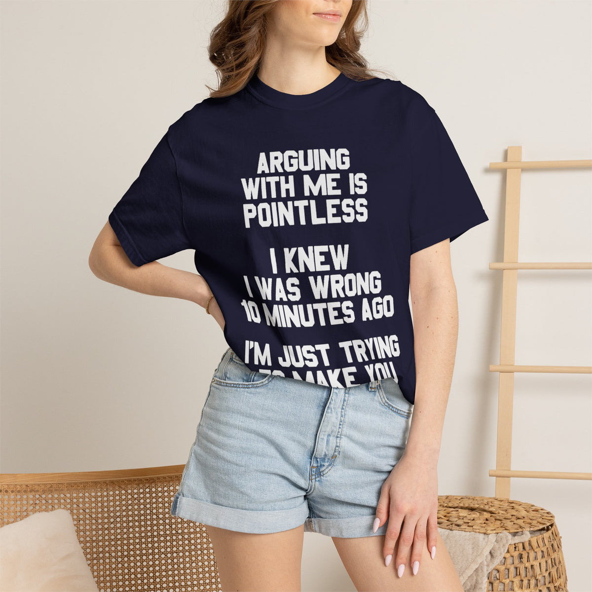 Arguing With Me Is Pointless Funny Comfort Colors Tee