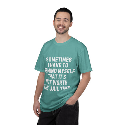 Not Worth the Jail Time Funny Comfort Colors T-Shirt