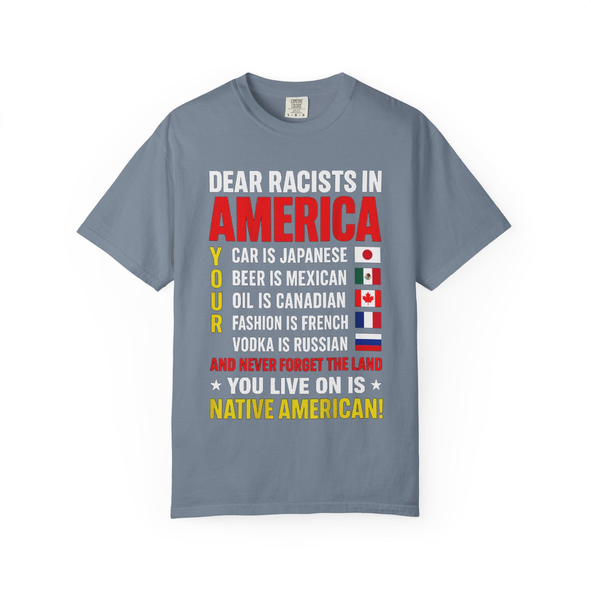 Dear Racists in America Anti-Racism Comfort Colors Tee