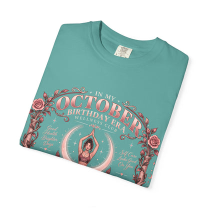 In My October Birthday Era Wellness Club Comfort Colors Tee