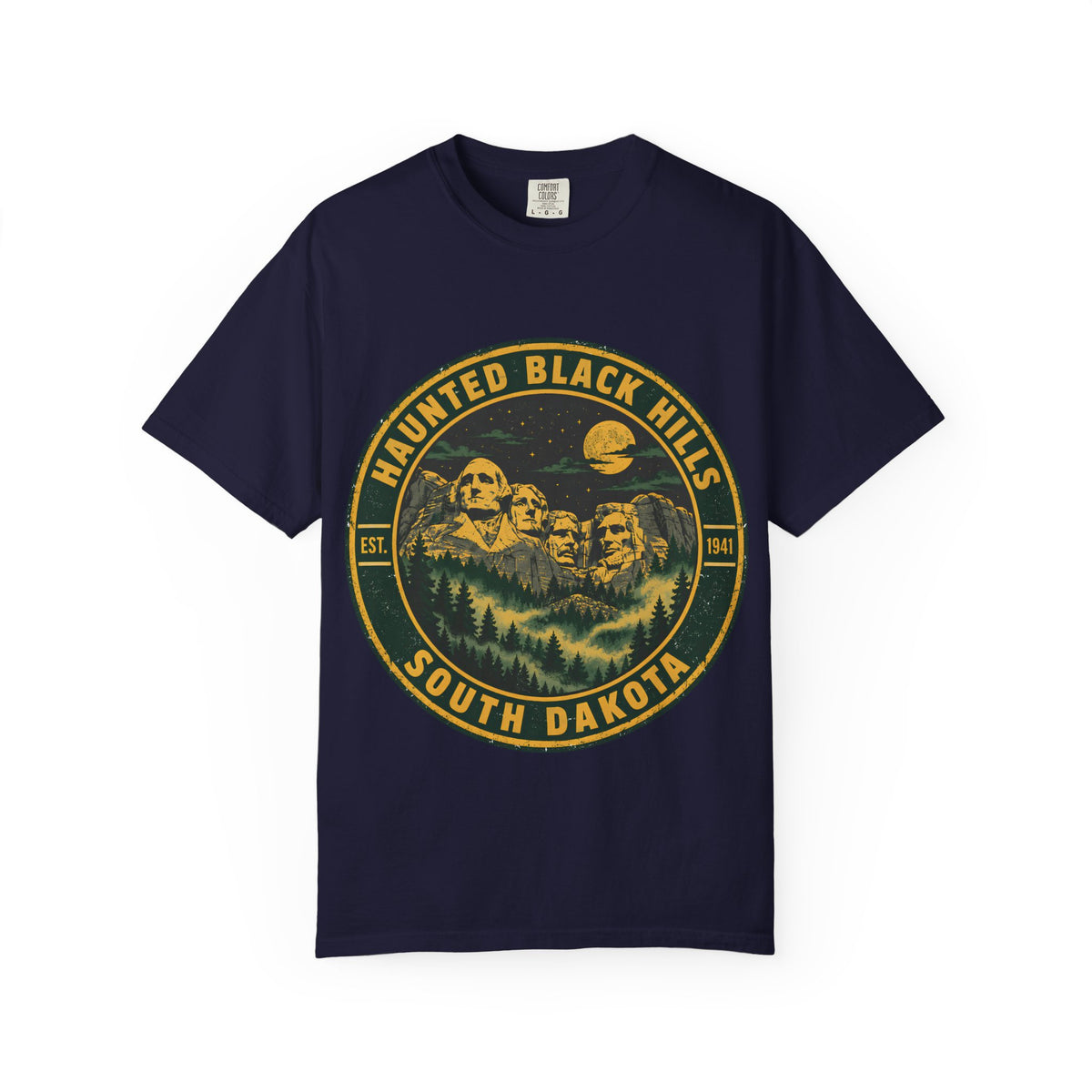 Haunted Black Hills South Dakota Comfort Colors T-Shirt