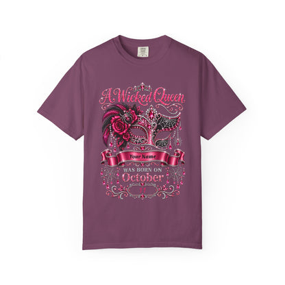 Personalized Wicked Queen October Birthday Comfort Colors Tee