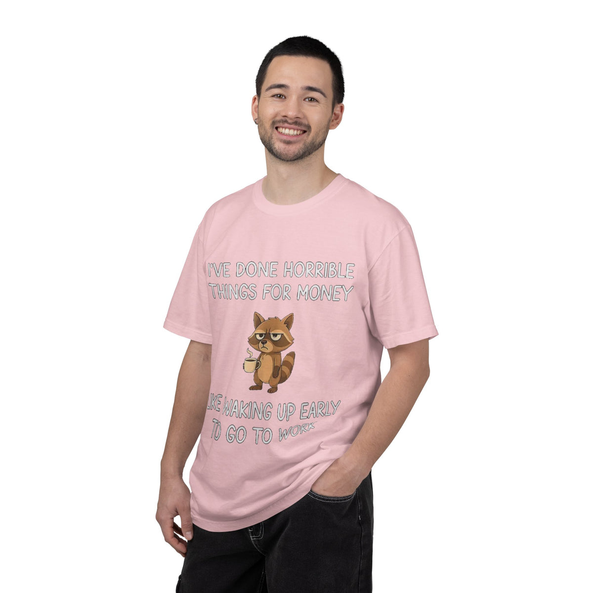 I've Done Horrible Things for Money Funny Raccoon Tee
