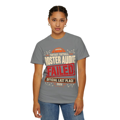 Fantasy Football Roster Audit Failed 2026 Comfort Colors Tee
