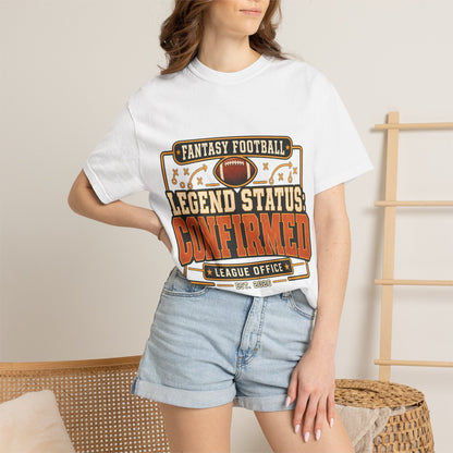 Fantasy Football Legend Status Confirmed Comfort Colors Tee