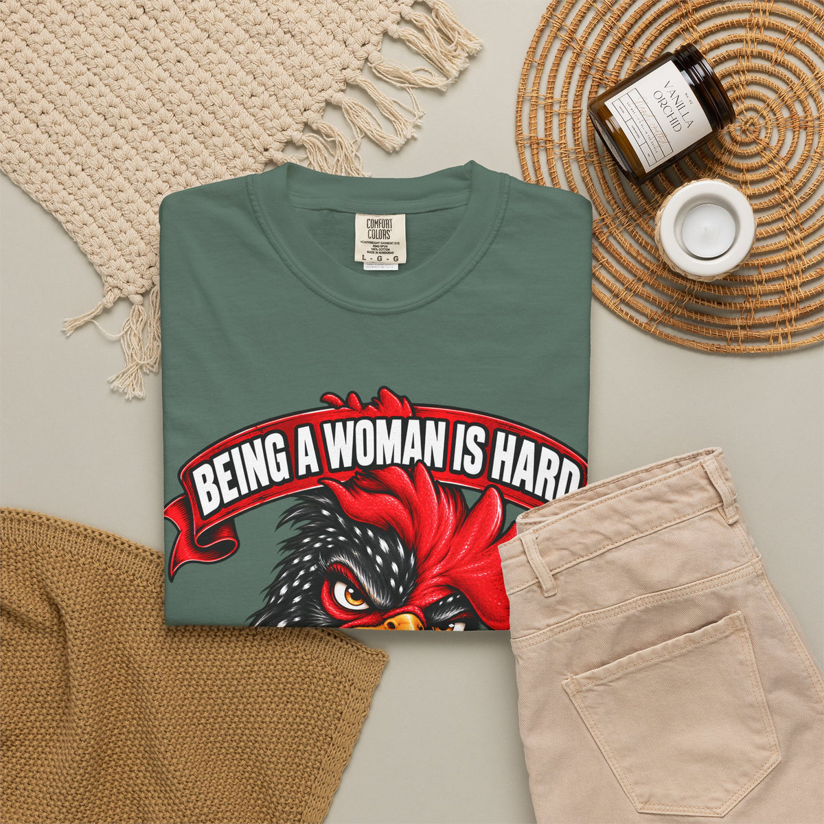 Being a Woman Is Hard Funny Comfort Colors T-Shirt