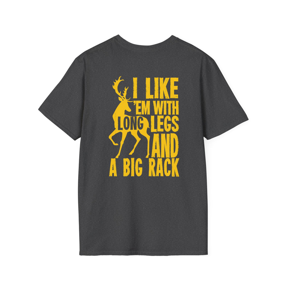Long Legs Big Rack Deer Hunting Shirt – Funny Hunter Humor Tee
