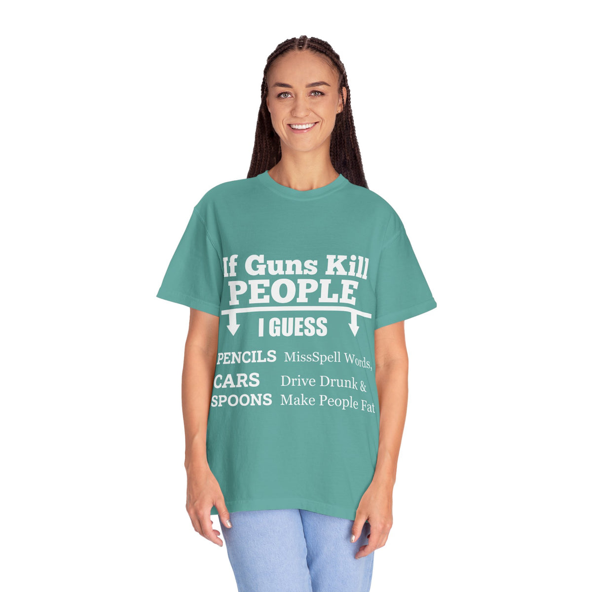If Guns Kill People Funny Firearm Statement Comfort Colors Tee