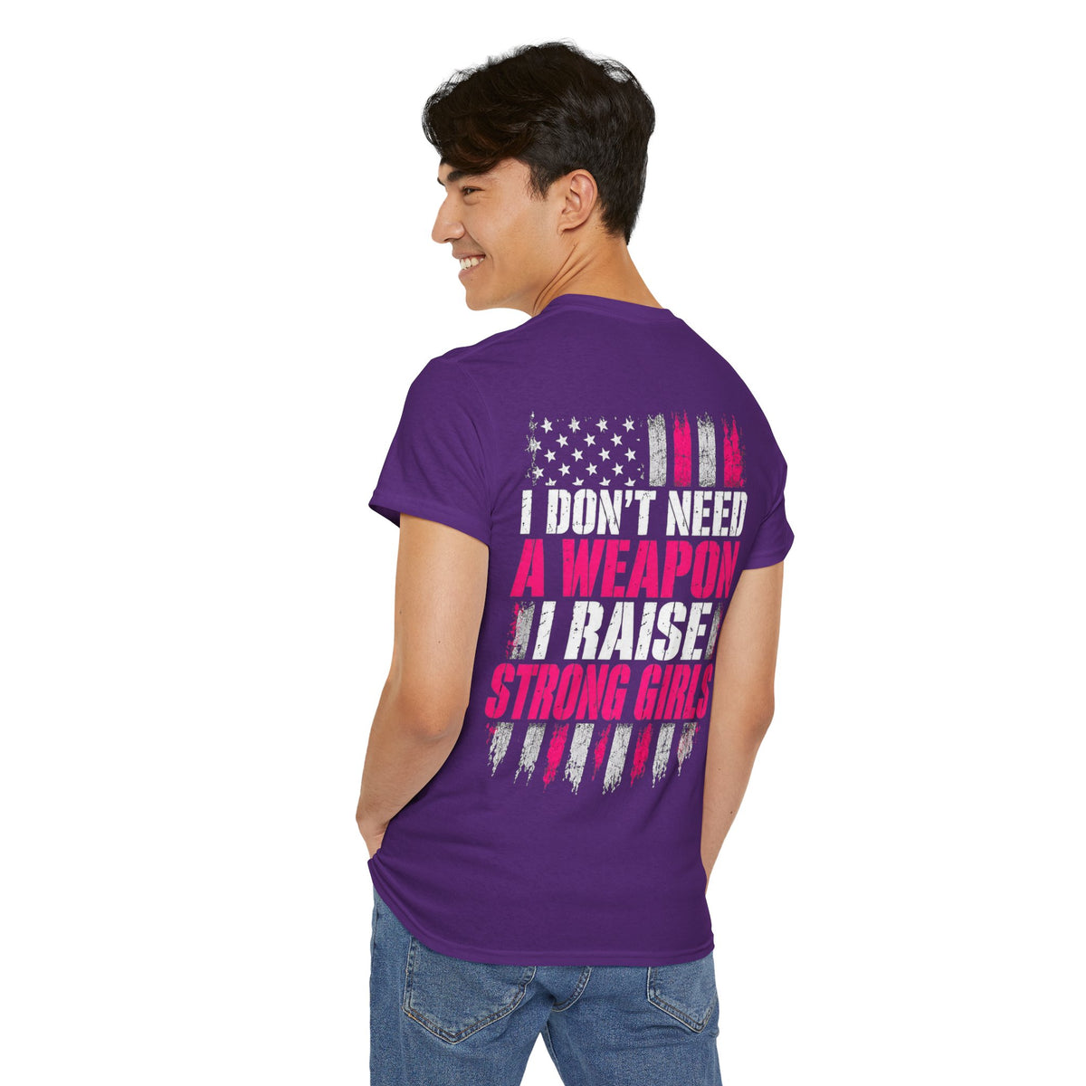 Girl Dad I Raise Strong Girls Graphic Tee