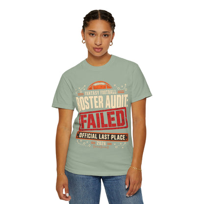 Fantasy Football Roster Audit Failed 2026 Comfort Colors Tee
