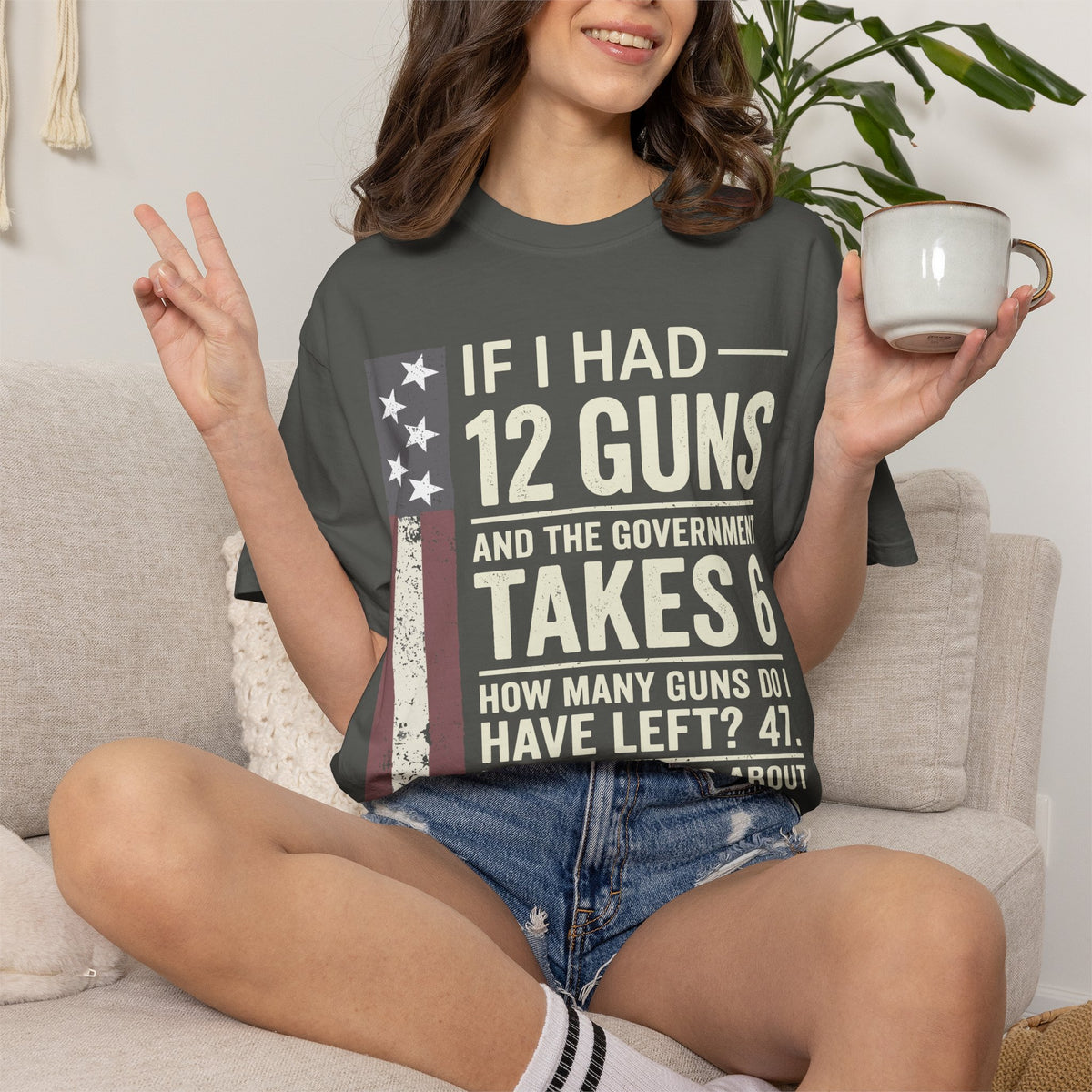 If I Had 12 Guns Funny Gun Math Comfort Colors T-Shirt