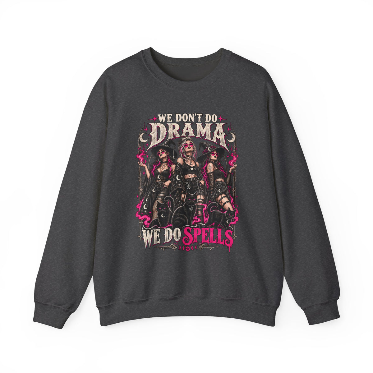 We Don't Do Drama We Do Spells Witch Gildan 18000 Sweatshirt