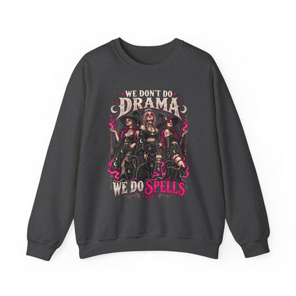 We Don't Do Drama We Do Spells Witch Gildan 18000 Sweatshirt